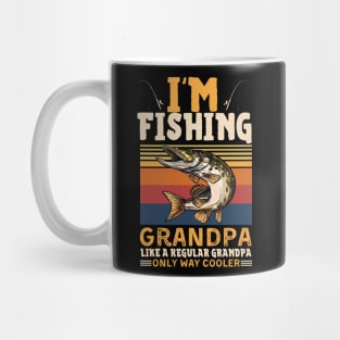 I’m Fishing Grandpa Like A Regular Grandpa Only Way Cooler Mug